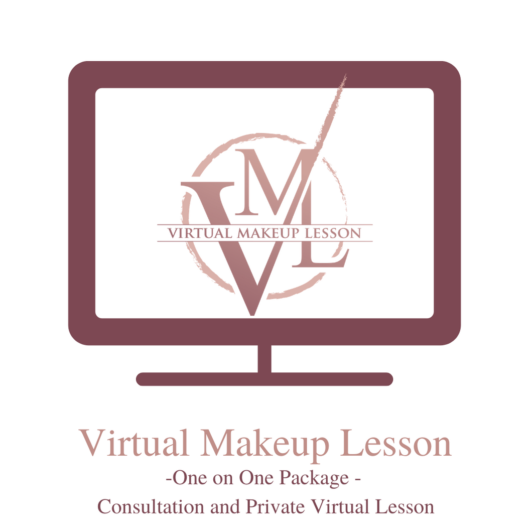Virtual Makeup Lesson - Private 'One On One' Package - Special Pricing!